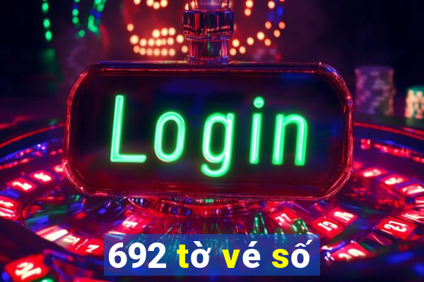 692 tờ vé số