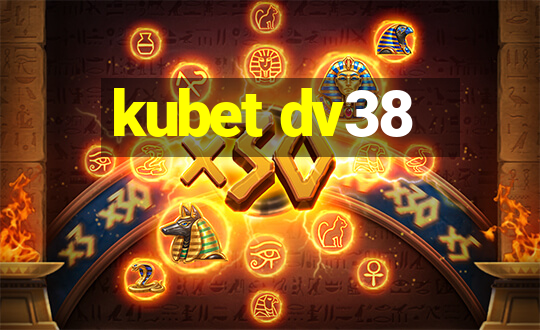 kubet dv38