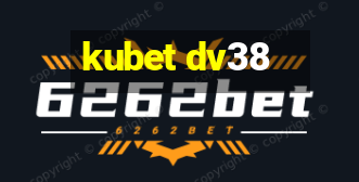 kubet dv38