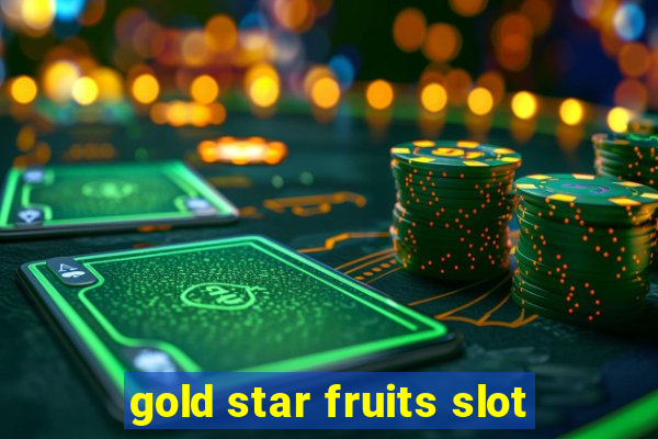 gold star fruits slot