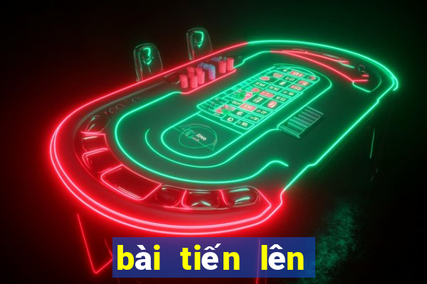 bài tiến lên miền bắc