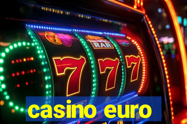 casino euro