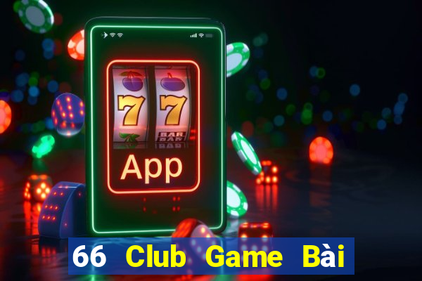 66 Club Game Bài 247 Club