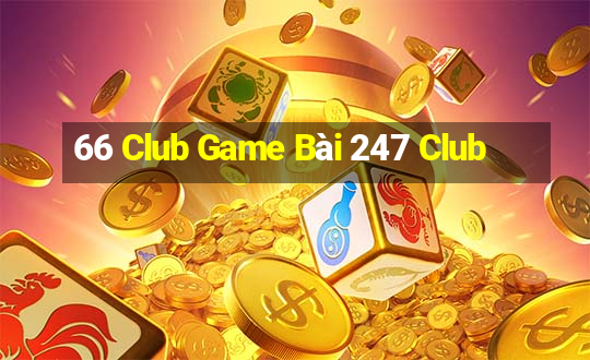 66 Club Game Bài 247 Club