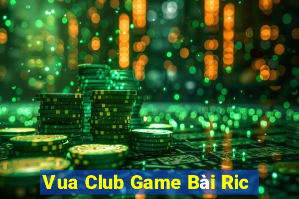 Vua Club Game Bài Ric