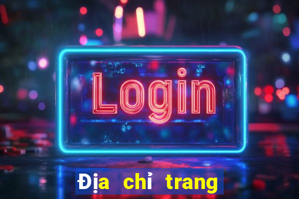 Địa chỉ trang web của nền tảng xổ số 168