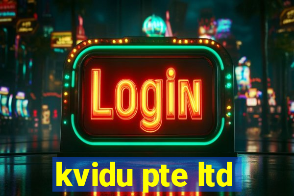 kvidu pte ltd