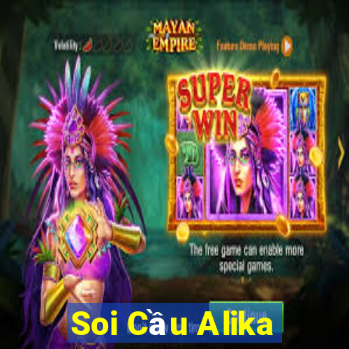 Soi Cầu Alika