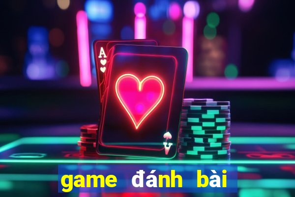 game đánh bài đổi thưởng mới nhất cho ios