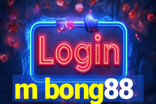 m bong88