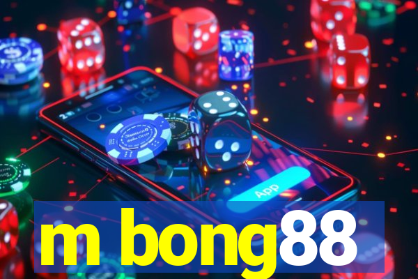 m bong88