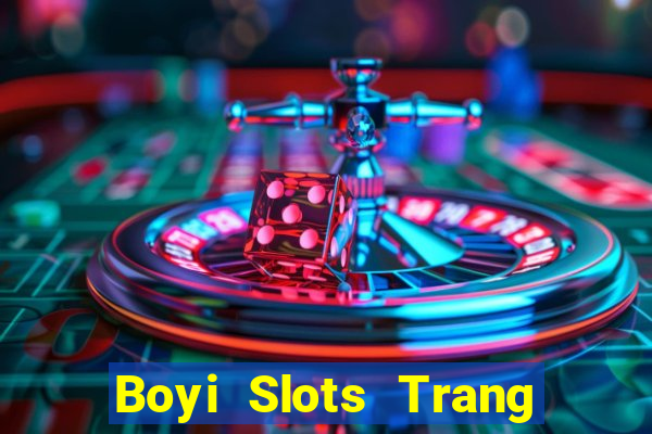 Boyi Slots Trang Đăng nhập