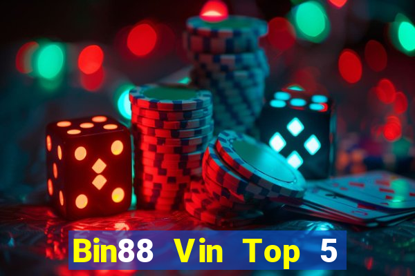 Bin88 Vin Top 5 Game Bài Đổi Thưởng