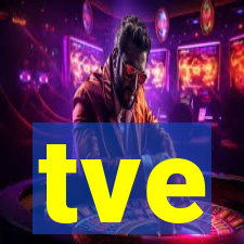 tve