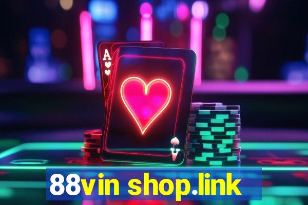 88vin shop.link