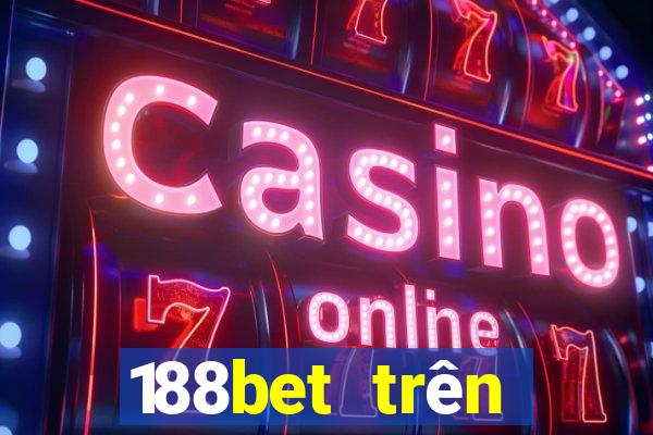 188bet trên điện thoại