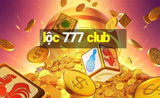 lộc 777 club