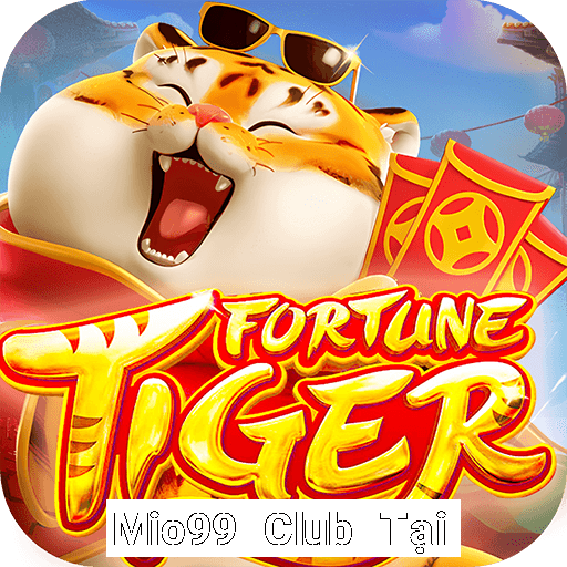 Mio99 Club Tại Game Bài Đổi Thưởng