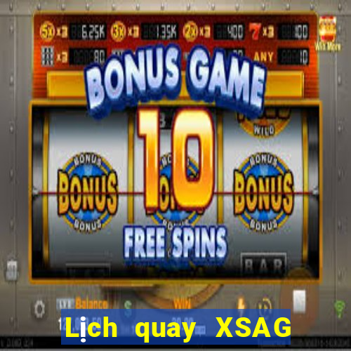 Lịch quay XSAG ngày 23