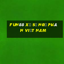 Fun88 xổ số ngũ phân Việt nam