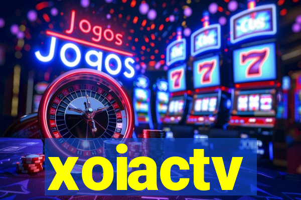 xoiactv