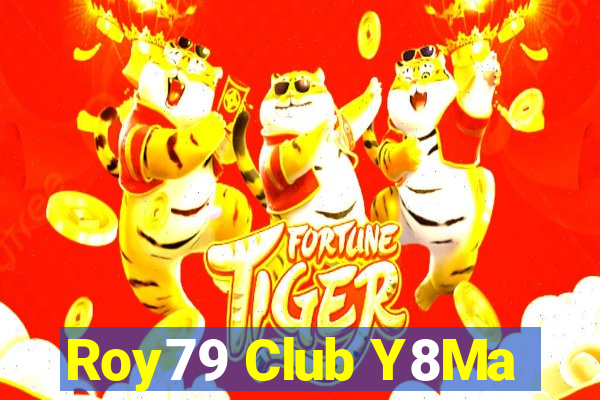 Roy79 Club Y8Ma