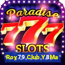 Roy79 Club Y8Ma