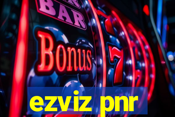 ezviz pnr