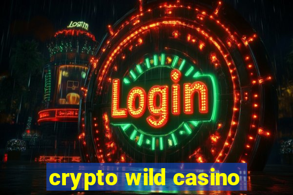 crypto wild casino