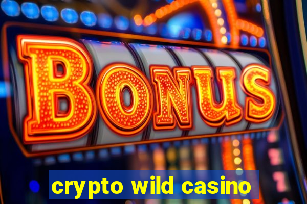 crypto wild casino