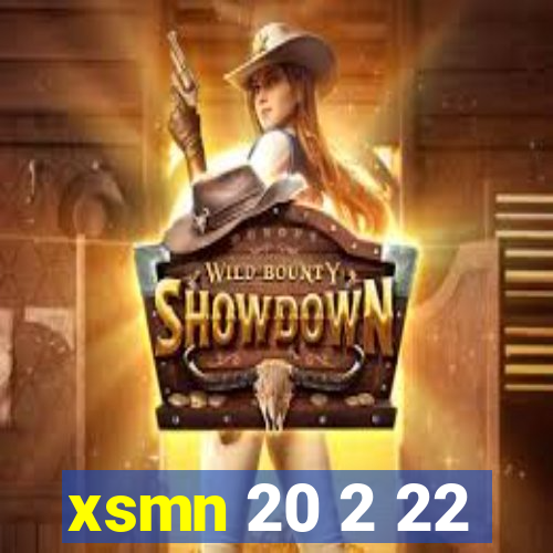 xsmn 20 2 22