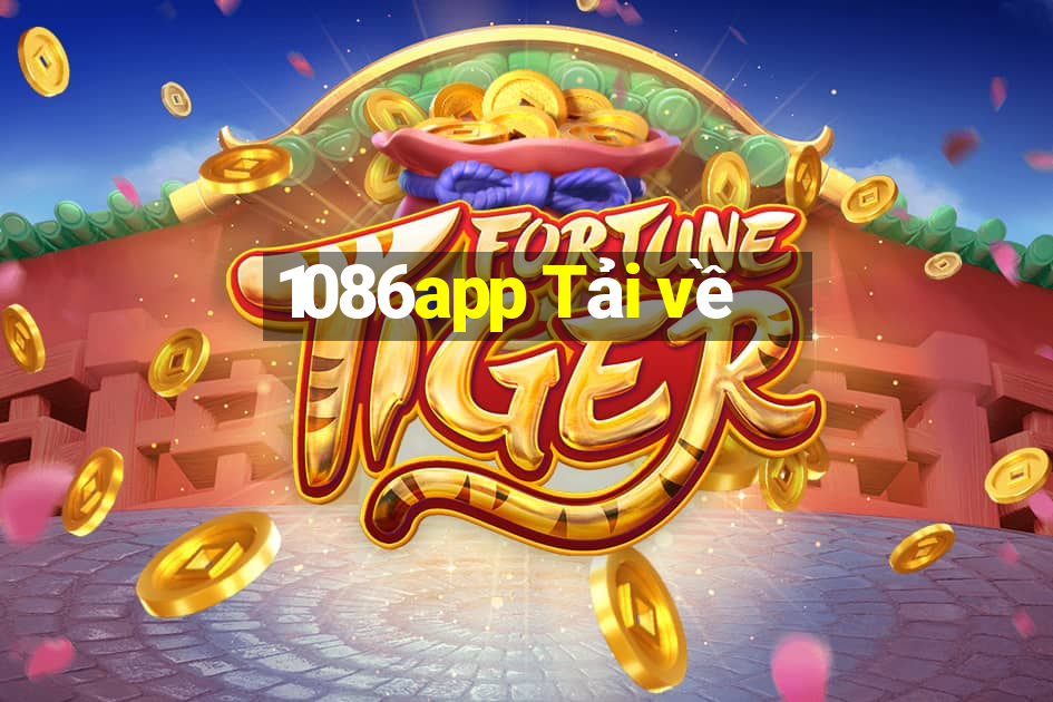 1086app Tải về