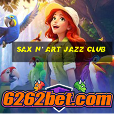 sax n’ art jazz club