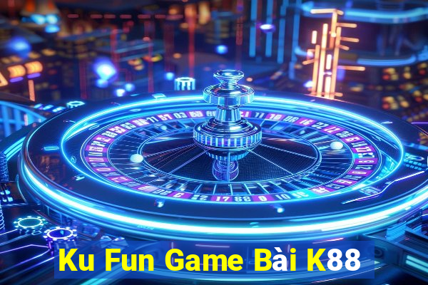 Ku Fun Game Bài K88