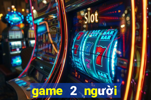 game 2 người đánh nhau