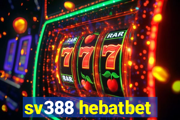 sv388 hebatbet