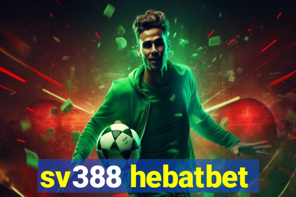 sv388 hebatbet