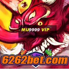 Mu9999 Vip