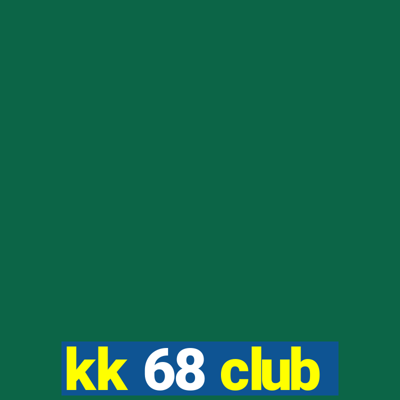 kk 68 club