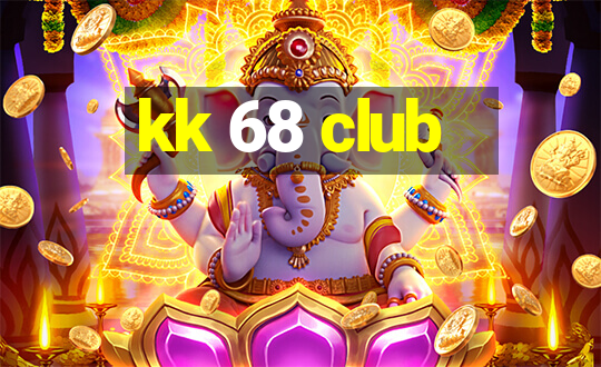 kk 68 club