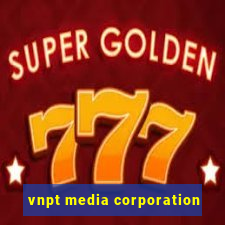 vnpt media corporation