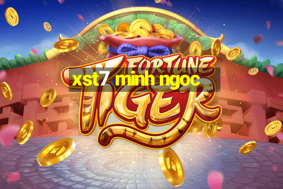 xst7 minh ngoc