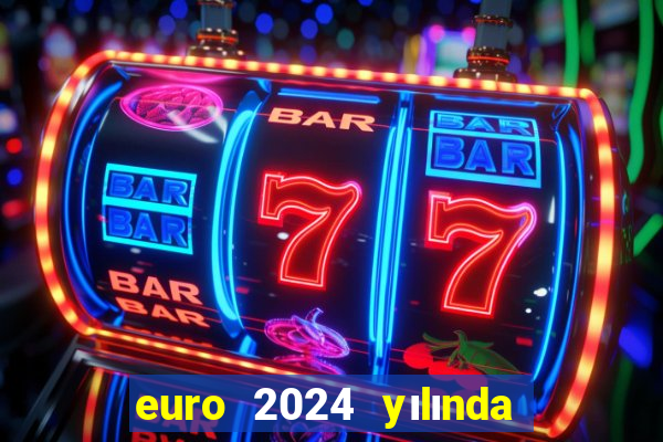 euro 2024 yılında ne kadar olur