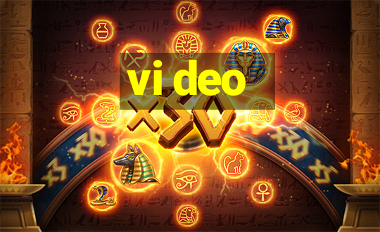 vi deo