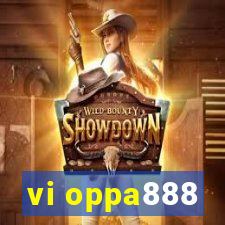 vi oppa888