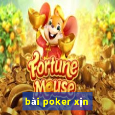 bài poker xịn