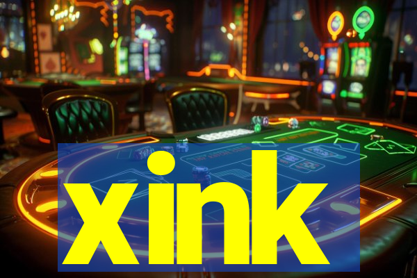 xink