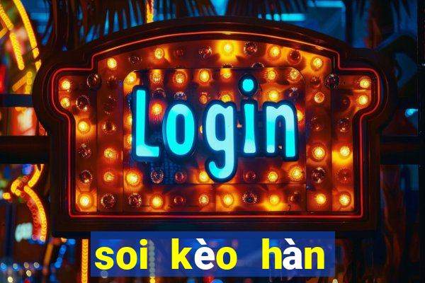 soi kèo hàn quốc vs bahrain