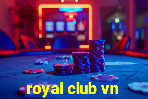 royal club vn