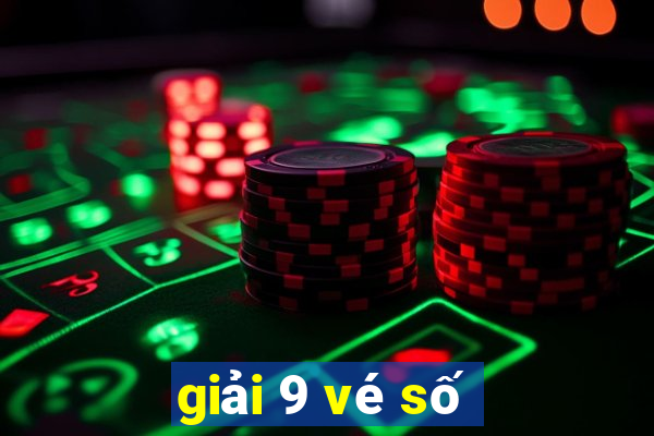 giải 9 vé số